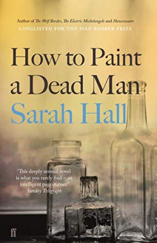 

How to Paint a Dead Man by Sarah Author Hall-Paperback