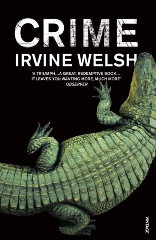 

Crime, By: Irvine Welsh