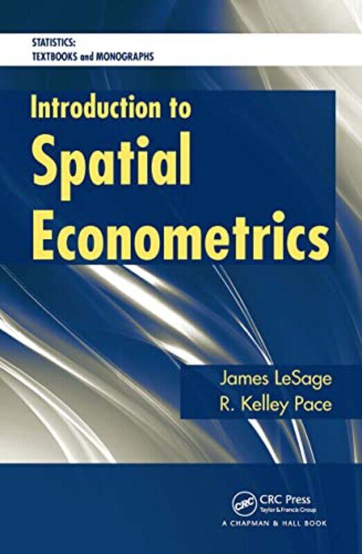 

Introduction to Spatial Econometrics by James P LeSageRobert Kelley Pace-Paperback