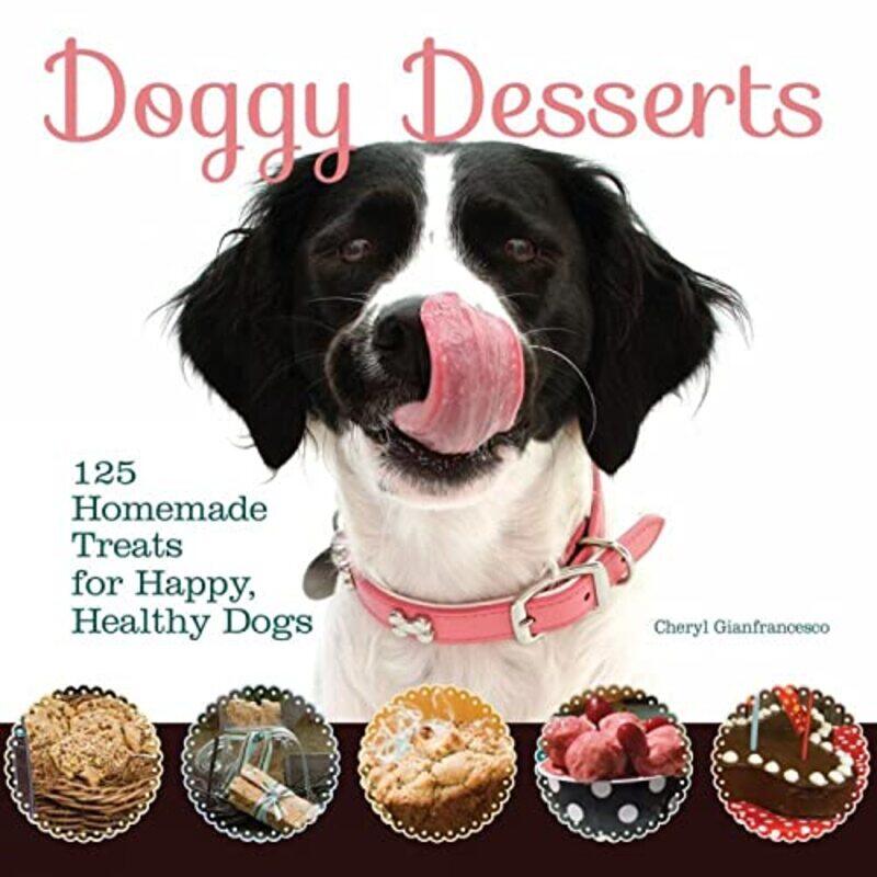 

Doggy Desserts by Alan GarfinkelJane ShevtsovYina Guo-Paperback