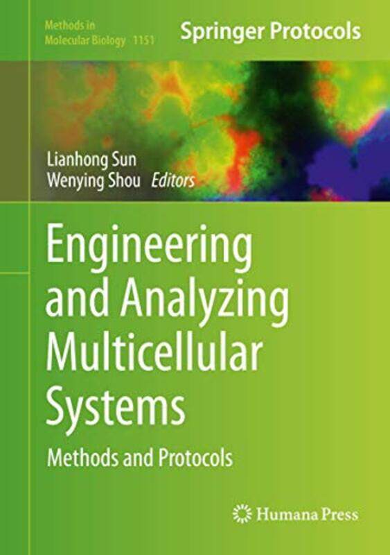 

Engineering and Analyzing Multicellular Systems by Kathleen McMillanJonathan Weyers-Hardcover