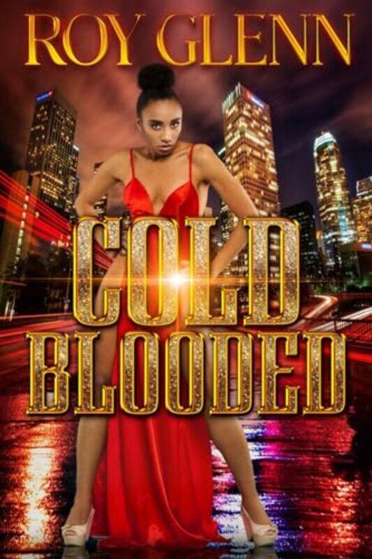 

Cold Blooded by Roy Glenn-Paperback