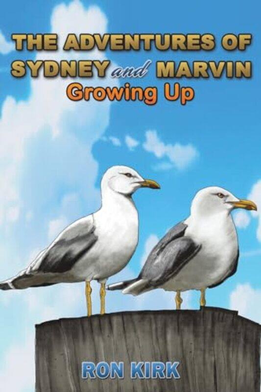 

The Adventures of Sydney and Marvin by Ron Kirk-Paperback