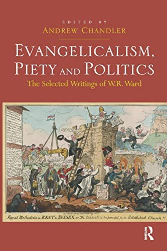 

Evangelicalism Piety and Politics by Andrew Chandler-Paperback