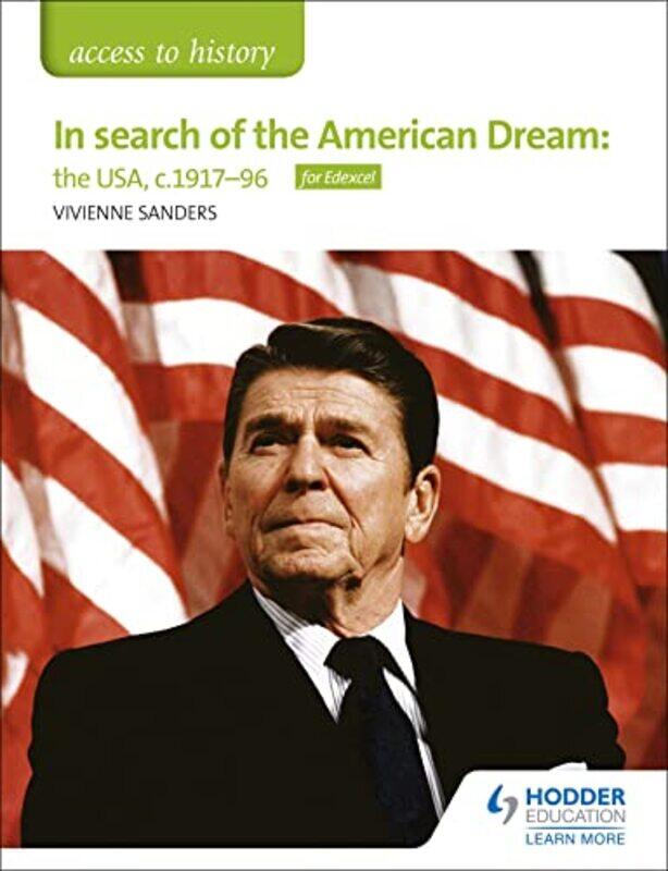 

Access To History In Search Of The American Dream The Usa C191796 For Edexcel By Vivienne Sanders...Paperback