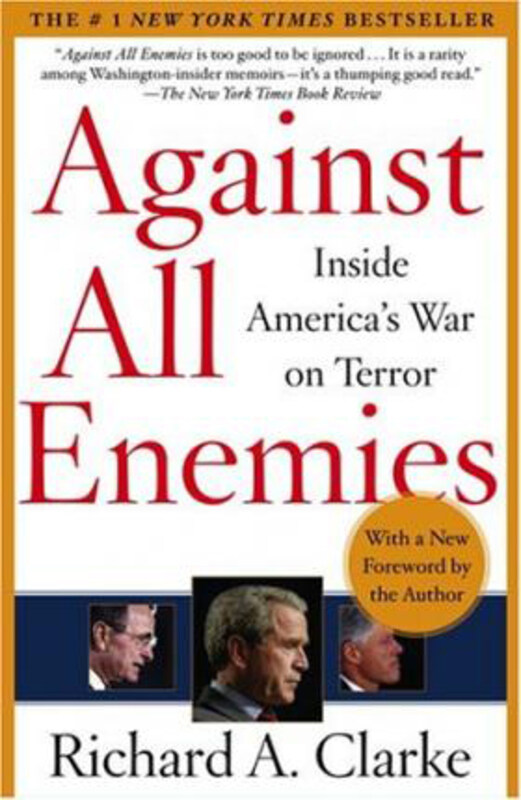 

Against All Enemies, Paperback Book, By: Richard Clarke