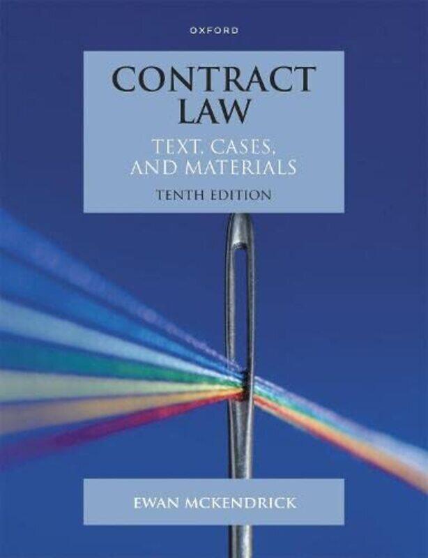 

Contract Law Text Cases And Materials by McKendrick, Ewan (Professor of Private Law, Professor of Private Law, University of Leiden) Paperback