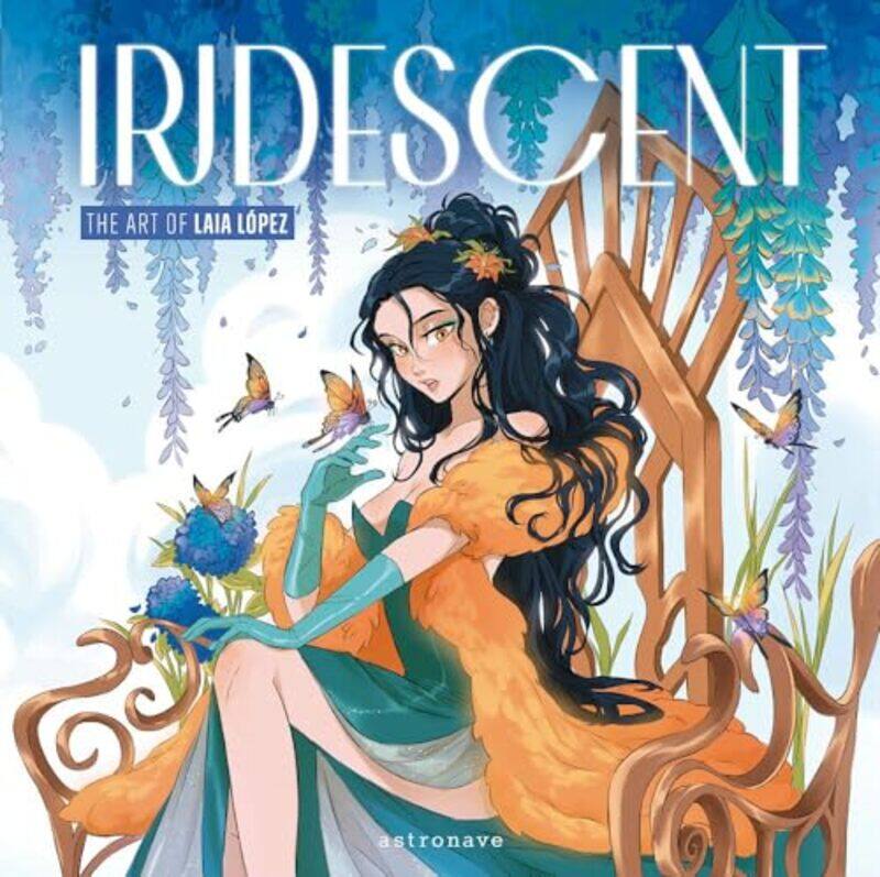

Iridescent The Art Of Laia Lopez By Lopez, Laia - Lopez, Laia - Hardcover