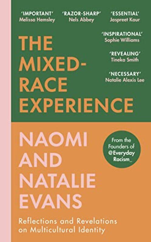 

The Mixedrace Experience Reflections And Revelations On Multicultural Identity by Evans, Natalie - Evans, Naomi - Hardcover