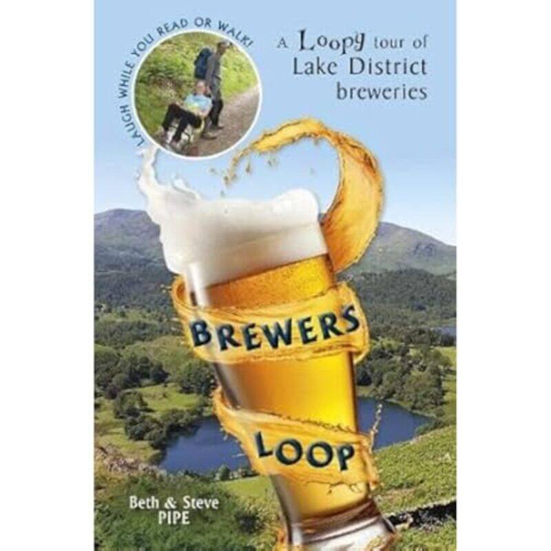 

Brewers Loop by Beth and Steve Pipe-Paperback