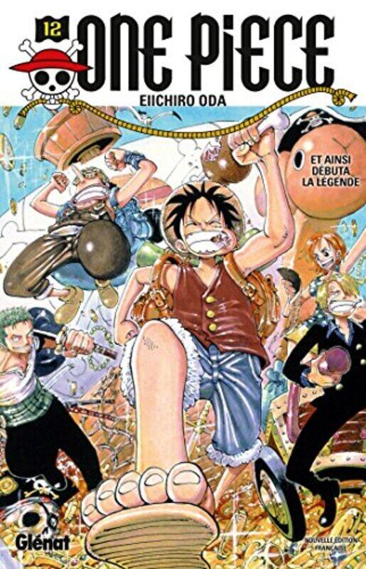 

ONE PIECE - EDITION ORIGINALE - TOME 12 - ET AINSI DEBUTA LA LEGENDE,Paperback,By:ODA EIICHIRO