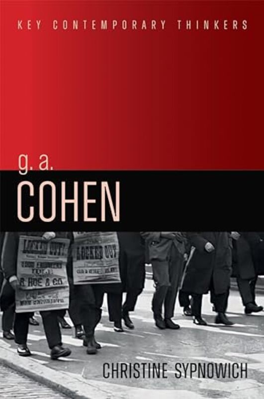 

G A Cohen by Christine Queen’s University, Kingston, Ontario, Canada Sypnowich-Paperback