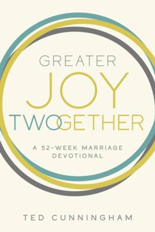 

Greater Joy Twogether by Ted Cunningham-Paperback