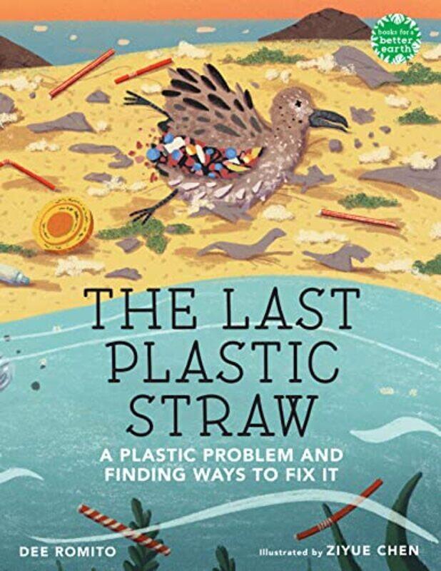 

The Last Plastic Straw,Hardcover,by:Romito, Dee