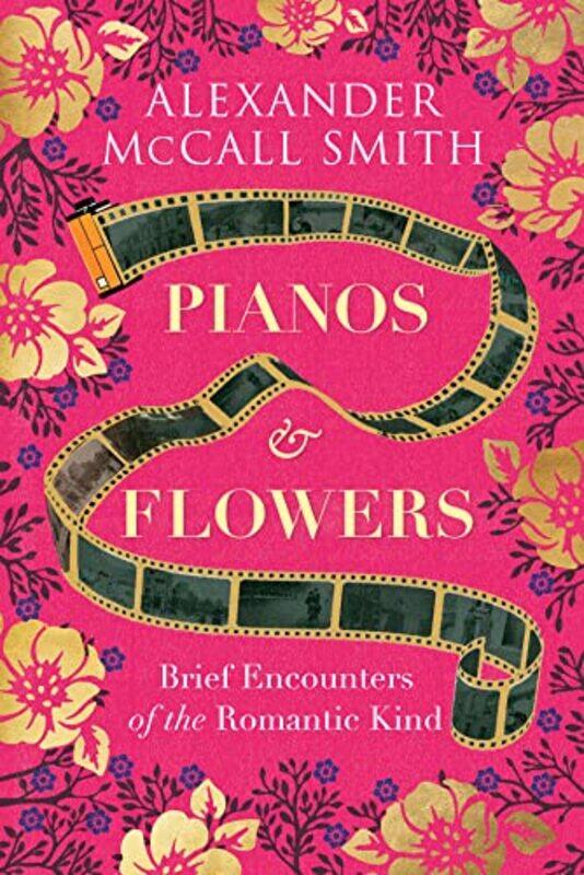 

Pianos and Flowers by Alexander McCall Smith-Paperback