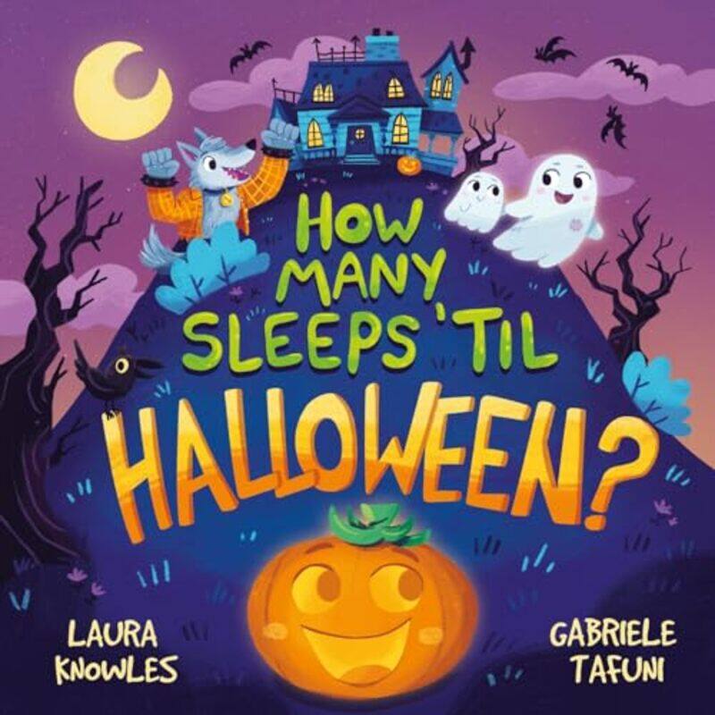 

How Many Sleeps Til Halloween by Laura KnowlesGabriele Tafuni-Paperback