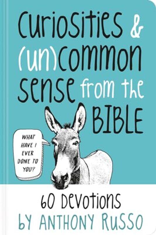 

Curiosities and Uncommon Sense from the Bible by Anthony Russo-Hardcover
