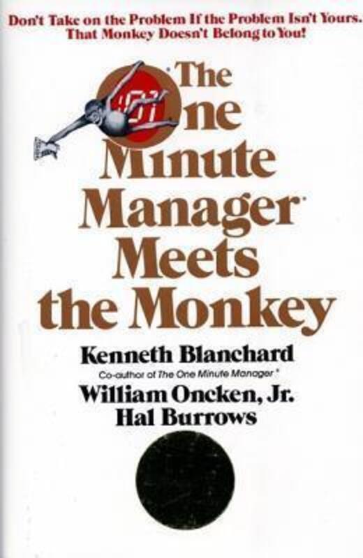 

The One Minute Manager Meets the Monkey,Hardcover, By:Blanchard, Ken