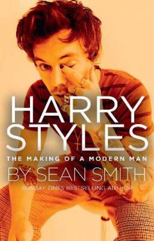 

Harry Styles: The Making of a Modern Man.Hardcover,By :Smith, Sean