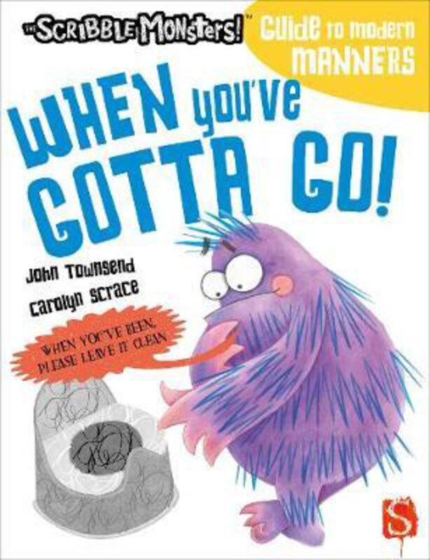 

When You've Gotta Go!, Paperback Book, By: John Townsend