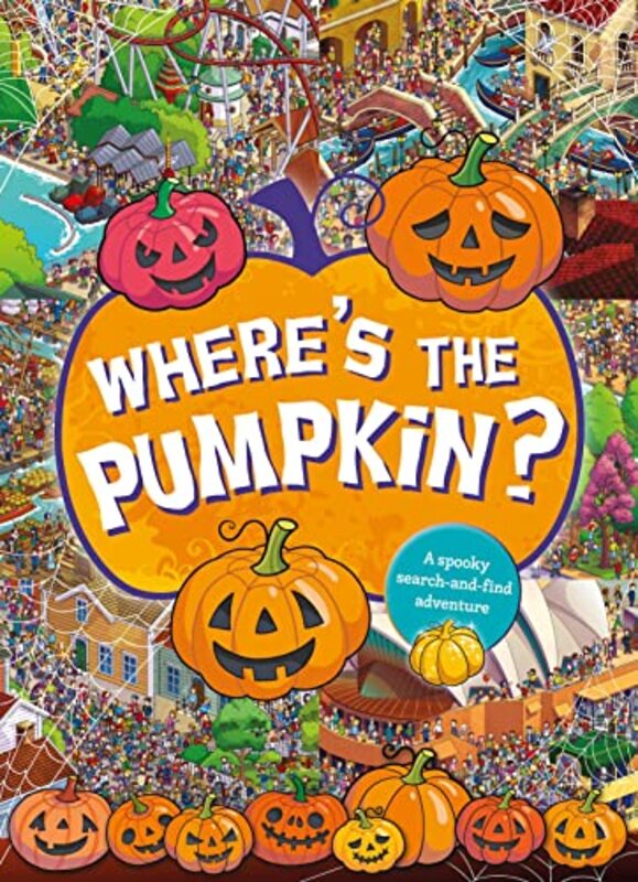 Wheres the Pumpkin? A Spooky Search and Find , Paperback by Scholastic