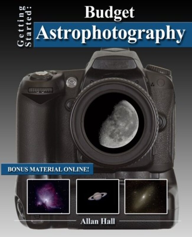 Getting Started Budget Astrophotography By Hall, Allan Paperback