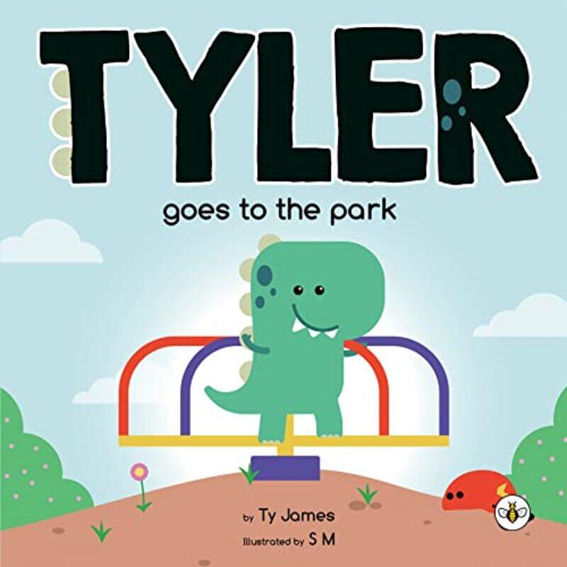 

Tyler Goes to the Park by Ty James-Paperback