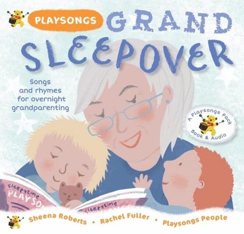 

Playsongs Grand Sleepover by Sheena RobertsRachel Fuller-Paperback