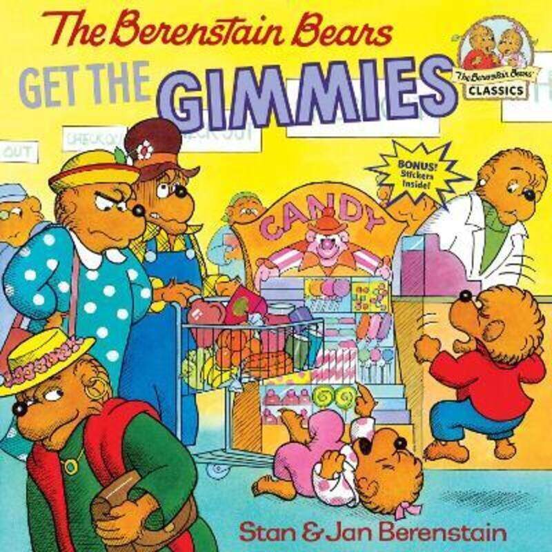 

The Berenstain Bears Get the Gimmies,Paperback, By:Berenstain, Stan - Berenstain, Jan