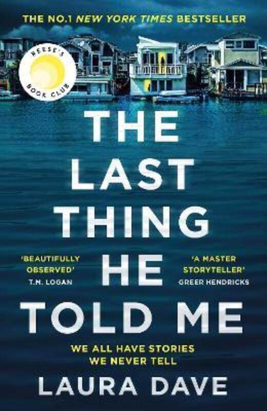 

The Last Thing He Told Me: The No. 1 New York Times Bestseller and Reese's Book Club Pick