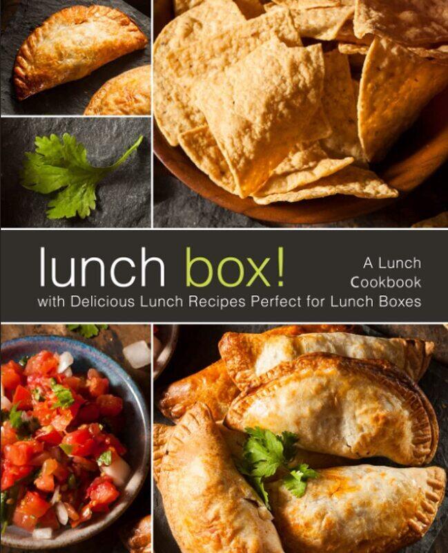 

Lunch Box!: A Lunch Cookbook with Delicious Lunch Recipes
