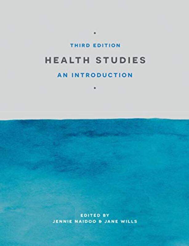 

Health Studies by Jennie University of the West of England, Bristol NaidooJane London South Bank University, LONDON Wills-Paperback