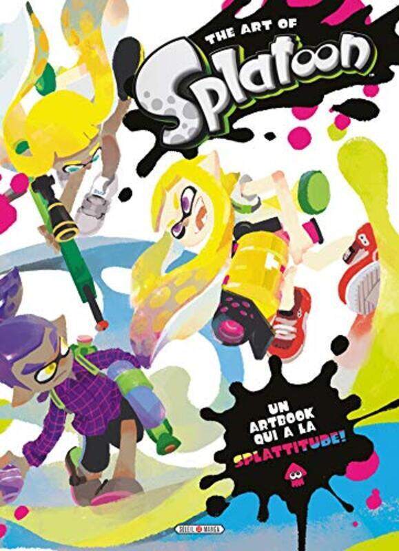 THE ART OF SPLATOON , Paperback by Collectif