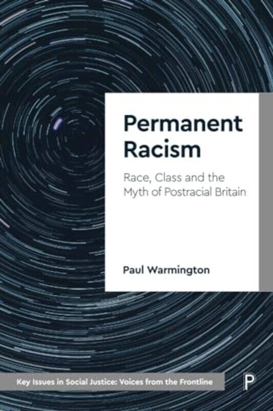 

Permanent Racism by Paul Coventry University and Goldsmiths, University of London Warmington-Paperback