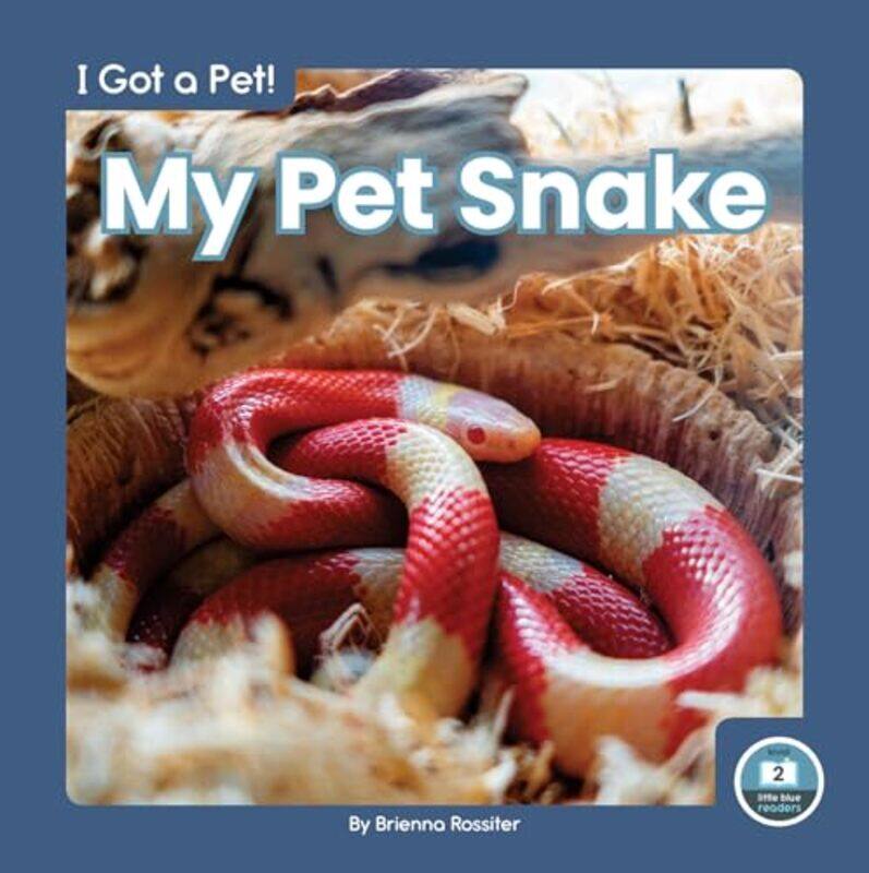 

I Got a Pet! My Pet Snake by Ted ListerJanet Renshaw-Hardcover