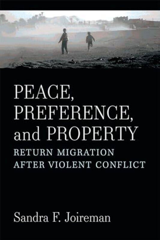 

Peace Preference and Property by Sandra F Joireman-Paperback