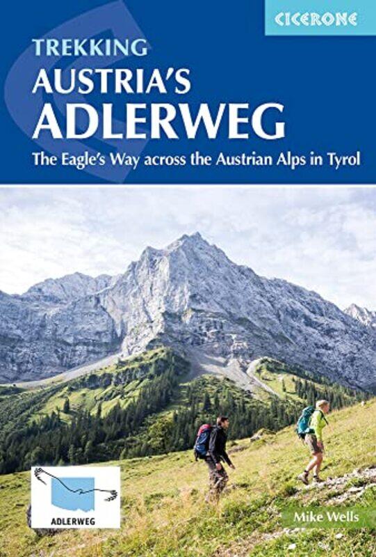 

Trekking Austrias Adlerweg by Mike Wells-Paperback