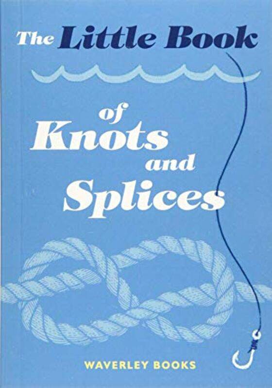 

The Little Book of Knots and Splices by Tamsin King-Paperback