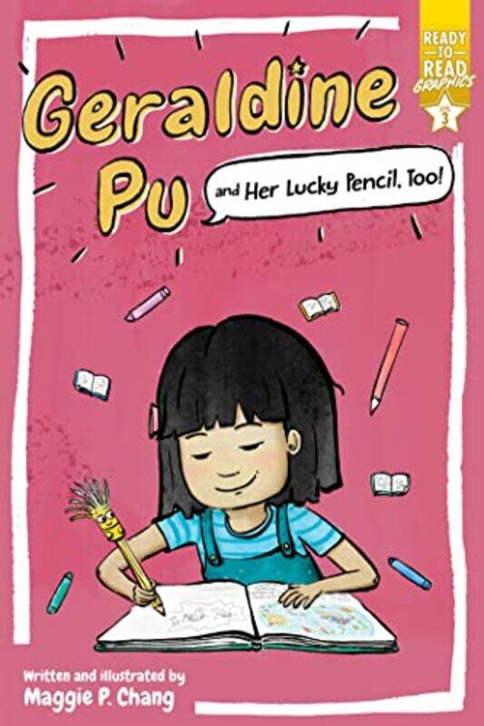 

Geraldine Pu And Her Lucky Pencil Too by Maggie P Chang - Paperback