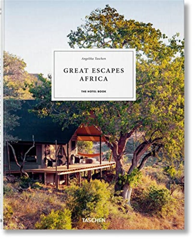 

Great Escapes Africa. The Hotel Book , Hardcover by Angelika Taschen