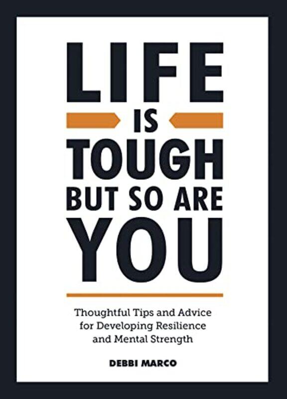 

Life is Tough But So Are You by Debbi Marco-Hardcover