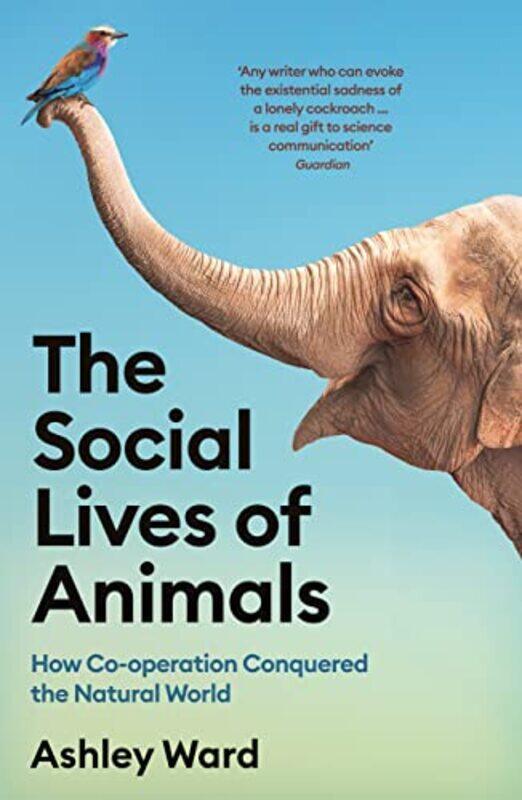 

The Social Lives of Animals by Ashley Ward-Paperback