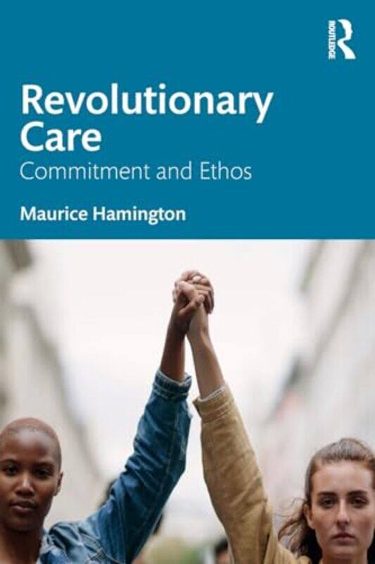 

Revolutionary Care by Maurice Hamington-Paperback