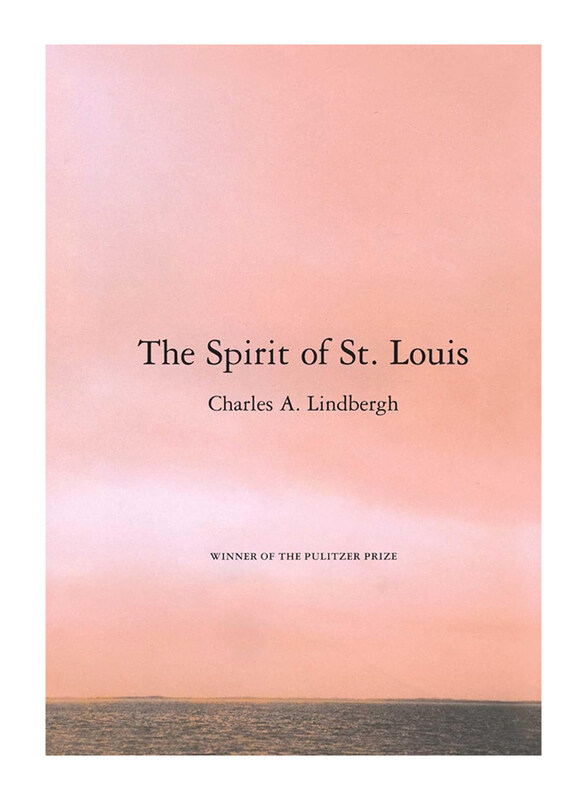 

The Spirit of St. Louis, Paperback Book, By: Charles A. Lindbergh