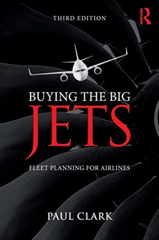 

Buying the Big Jets by Paul Clark-Paperback