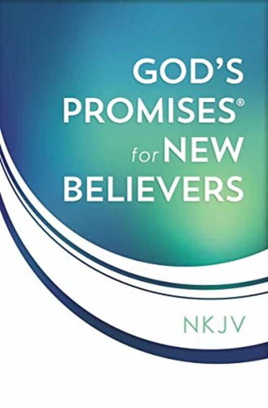 

Gods Promises For New Believers Encouragement And Hope For Your Life With Christ, Paperback by Countryman, Jack
