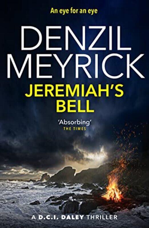 

Jeremiahs Bell A D.C.I. Daley Thriller By Meyrick, Denzil Paperback