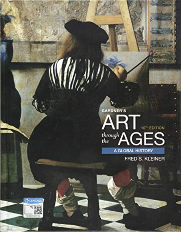 Gardners Art Through The Ages A Global History by Kleiner, Fred (Boston University) Hardcover