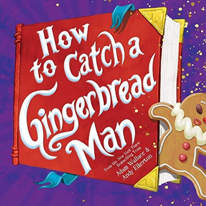 

How to Catch a Gingerbread Man,Hardcover,by:Adam Wallace