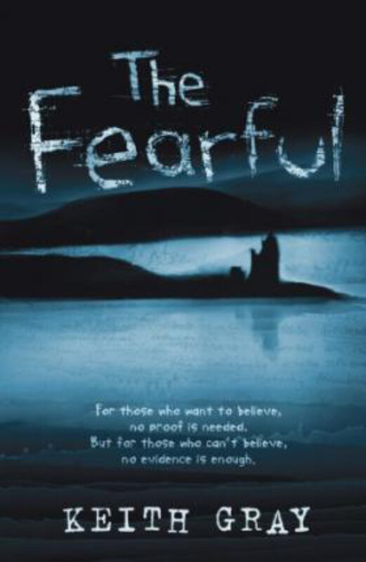 

The Fearful, Paperback Book, By: Keith Gray